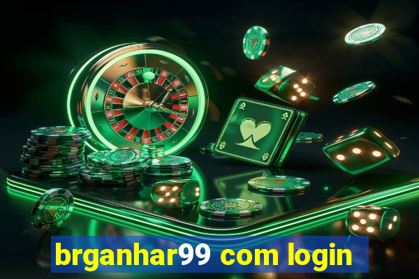 brganhar99 com login